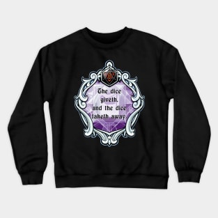 Amulet The Dice Giveth and the Dice Taketh Away Crewneck Sweatshirt